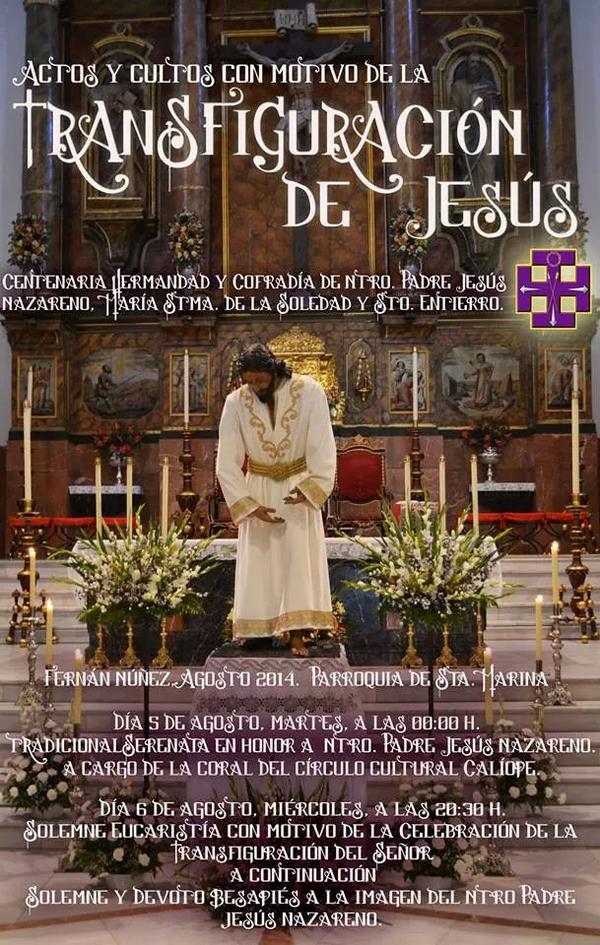 Actos y cultos en honor a Ntro. Padre Jesús Nazareno con motivo de la Transfiguración del Señor. Agosto 2014.