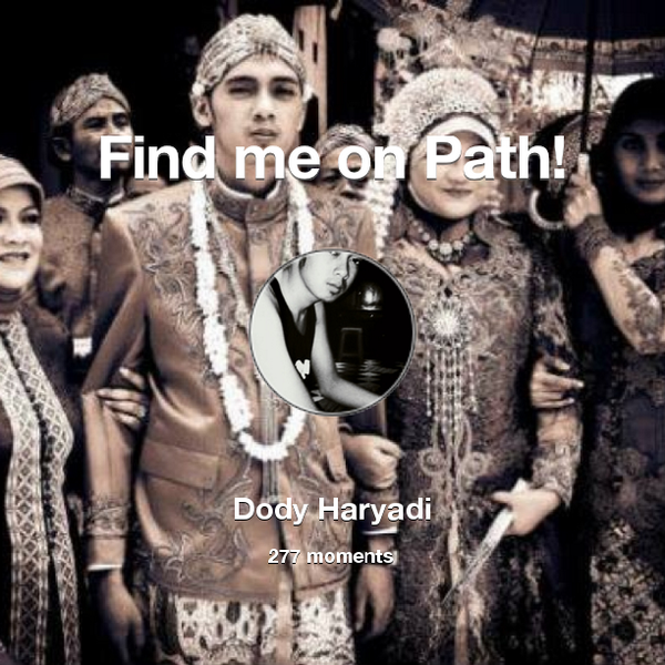 doddy_69's tweet photo. I've shared 277 memories with my friends on #Path - see them now at http://t.co/6CYxGpt44S! #thepersonalnetwork http://t.co/a8Q5yVDoSx