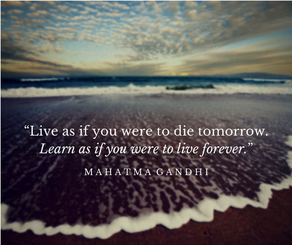 Wackybonnie Live As If You Were To Die Tomorrow Learn As If You Were To Live Forever Mahatma Gandhi Http T Co Lcua8peugk Mt Guykawasaki Quotes Twitter