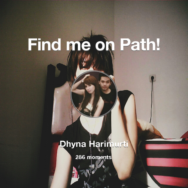 dhynasilver's tweet photo. I've shared 286 memories with my friends on #Path - see them now at http://t.co/7NOTMgofA3! #thepersonalnetwork http://t.co/Q6S3B6Q1r2