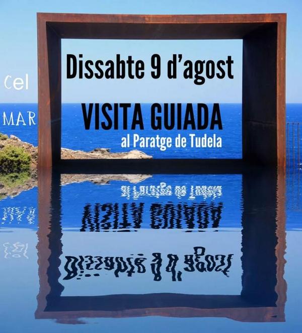 Dissabte 9 agost.Visita Guiada paratge Tudela Cap de Creus.Reserva: 678765685