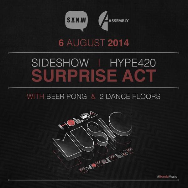 Tonight! @HondaMusicSA presents @SIDE5HOW <a href="/hype420_rsa/">Hype420</a> <a href="/MattMastersYo/">Matt Masters</a> &amp; this years coolest Surprise Act!