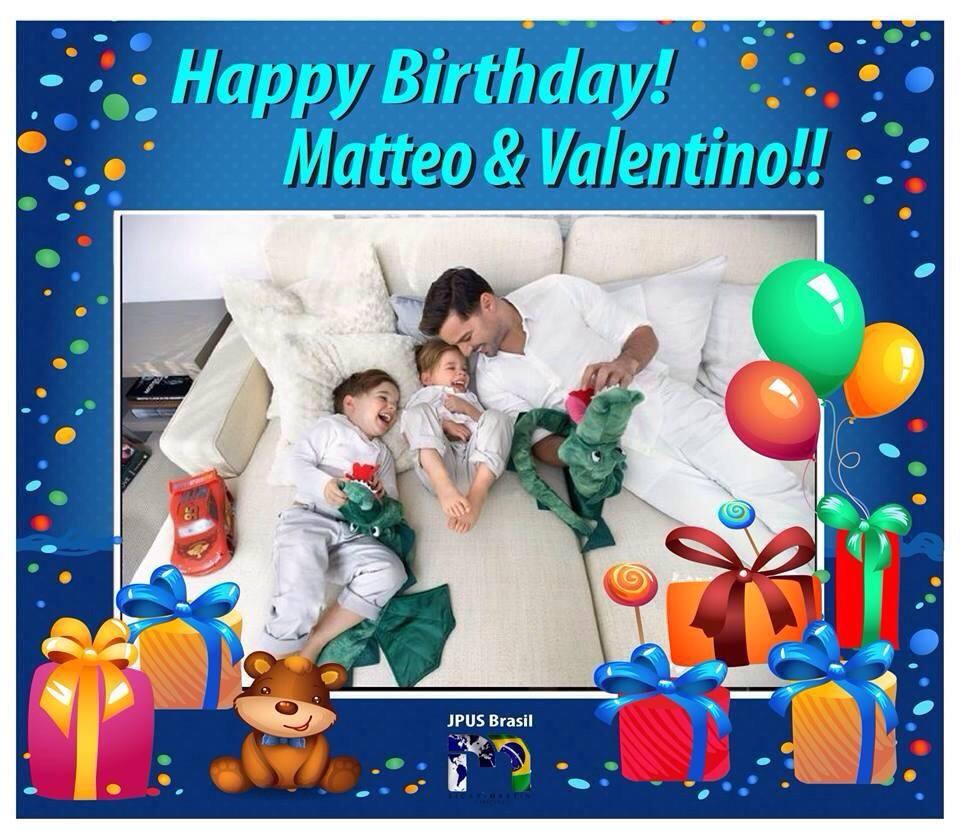   para Matteo e Valentino!Happy Birthday to Matteo e Valentino!  