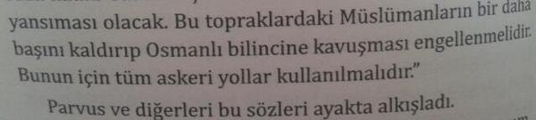 <a href="/burak_turna/">Burak Turna (1909)</a>  1909 İstanbul Düştü-Parvus'un Askerleri Sayfa:100...
Bence kitabın özeti burada en basit anlamıyla