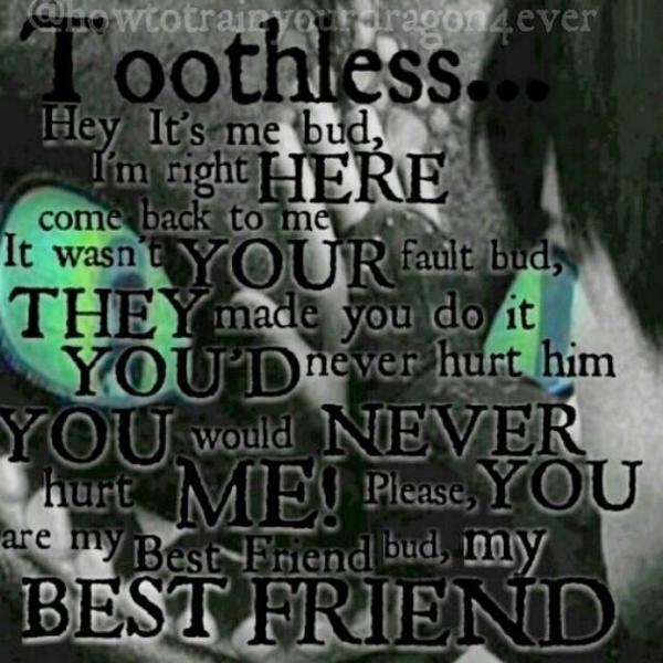 Toothless000's tweet image. * 'your my best friend to hiccup' *