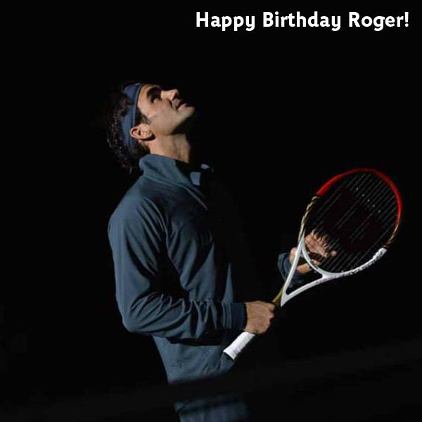 Happy birthday Our 2011 champion turns 33 today. 

Joyeux anniversaire Roger 33 ans ce jour! 