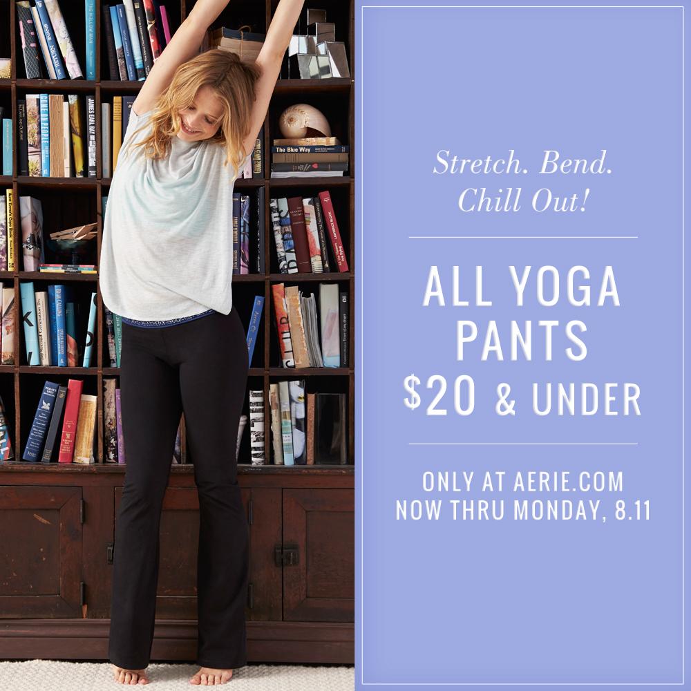 Aerie on Twitter: "Stretch. Bend. Chill out! All Yoga Pants are now $20
