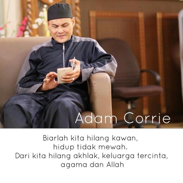 adam_corrie's tweet photo. Biarlah hilang kawan dan hidup tak mewah dari hilang akhlak, keluarga tcinta, agama &amp; Allah http://t.co/zZG2bJH1qJ