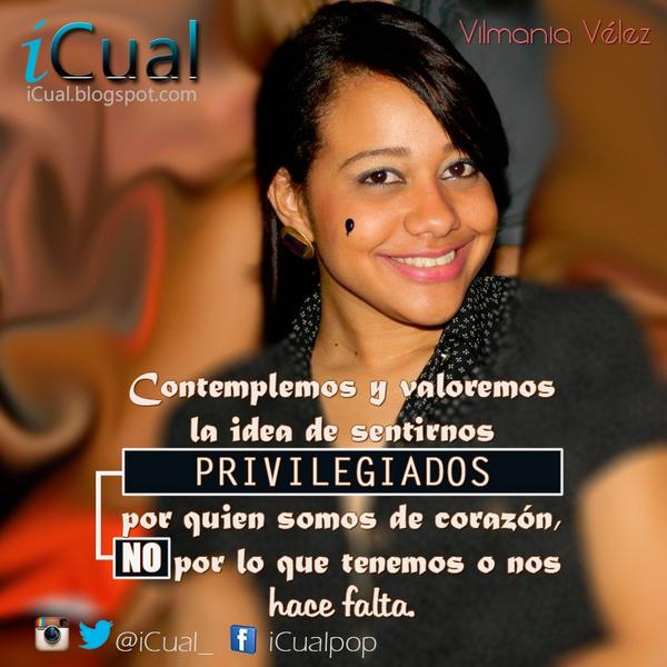 iCual_'s tweet photo. Contemplemos y valoremos la idea de sentirnos PRIVILEGIADOS por quien somos
Por Vilmania Vélez
¡Reposteado! http://t.co/Pqi7ie1Pzz