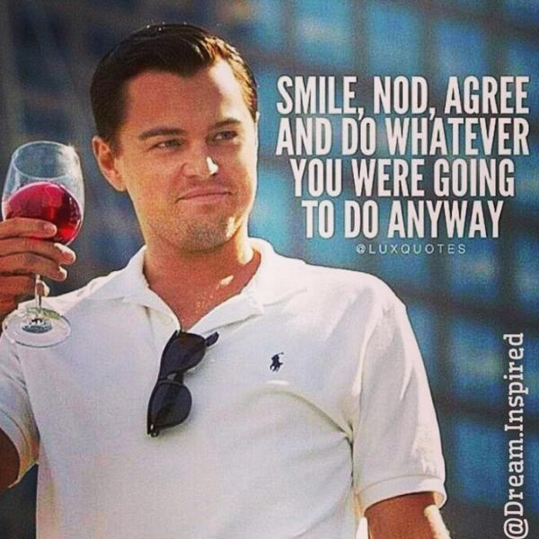 asispeak's tweet image. Smile, nod, agree and do it anyway. #Success #lifestyle #luxury