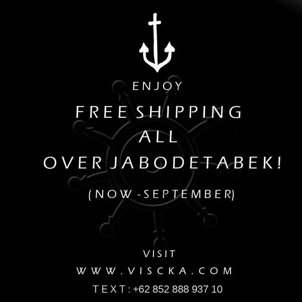 Free shipping all over JABODETABEK with no minimum purchase!!! Get this promo until September!!!  #Viscka