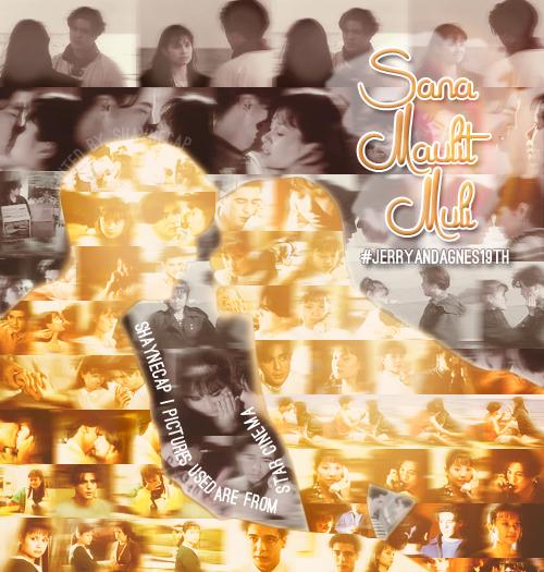 wotchershayne's tweet photo. Happy 19th anniversary, Sana Maulit Muli! :) #JerryAndAgnes19th #ThirdMovieNaYanOh http://t.co/MqfwglY6Yz