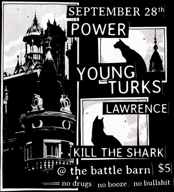 battlebarn's tweet photo. Next show! @POWERnw @youngturkshc @LawrenceRhymes and Kill The Shark. ROLL OUT http://t.co/9GskDnHm2H