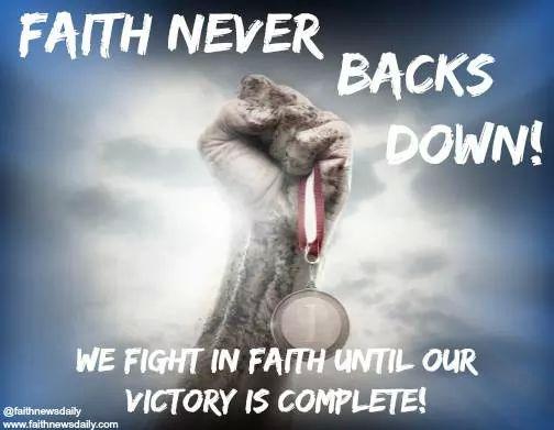 FaithNewsDaily's tweet image. Faith NEVER backs down, gives in or gives up! #FaithFIGHTS