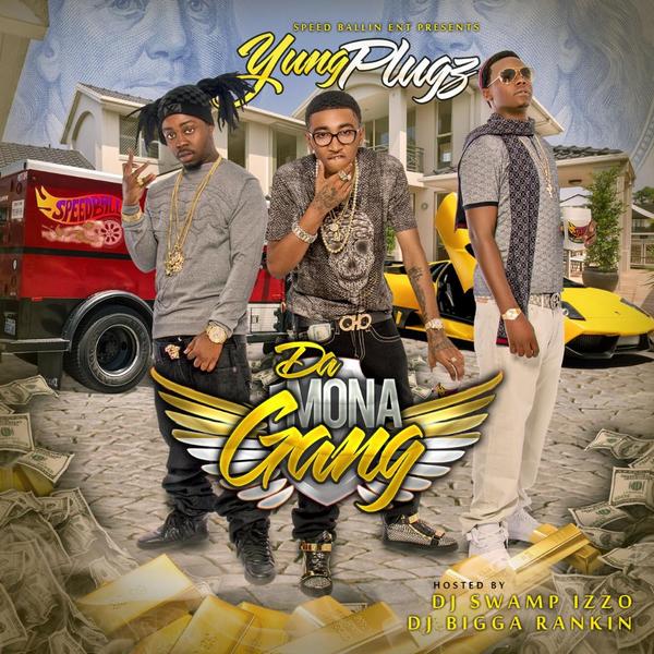 YungPluggz's tweet photo. Yung Plugz - Da Mona Gang - Bigga Rankin, DJ Swamp Izzo http://t.co/9reZMohRHN http://t.co/WABRcKzlVs