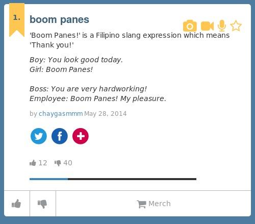 Urban Dictionary Chiodyosh Boom Panes Boom Panes Is A Filipino Slang Expression Which Means Thank You Http T Co Okckjhal3c Http T Co Qqj8icsera Urban Dictionary Chiodyosh Boom Panes Boom Panes Is A Filipino Slang Expression Which Means Thank You Http T Co Okckjhal3c Http T Co Qqj8icsera