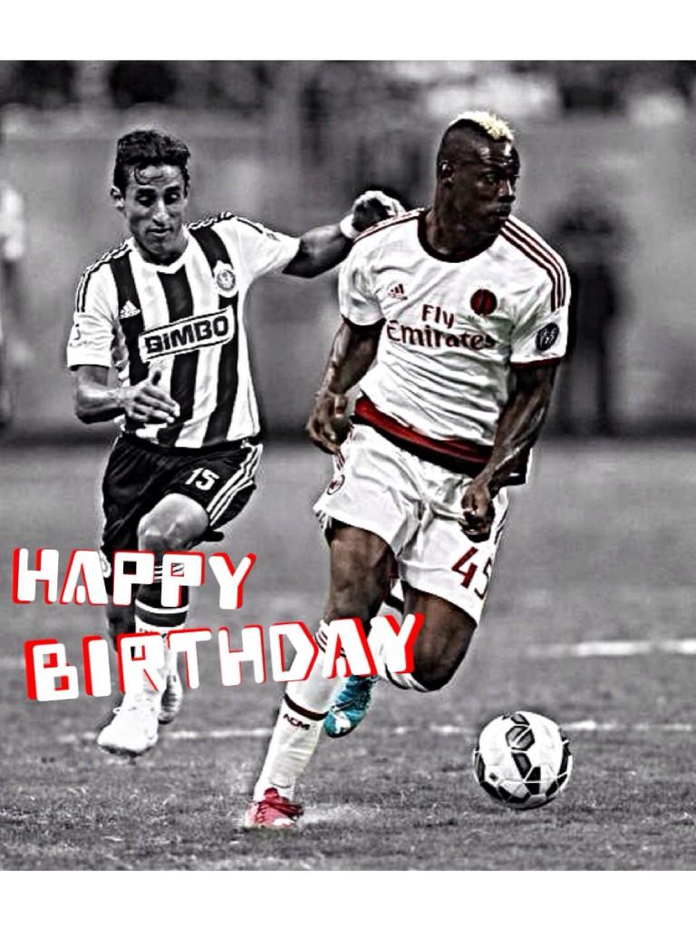 Mario Balotelli Happy Birthday 