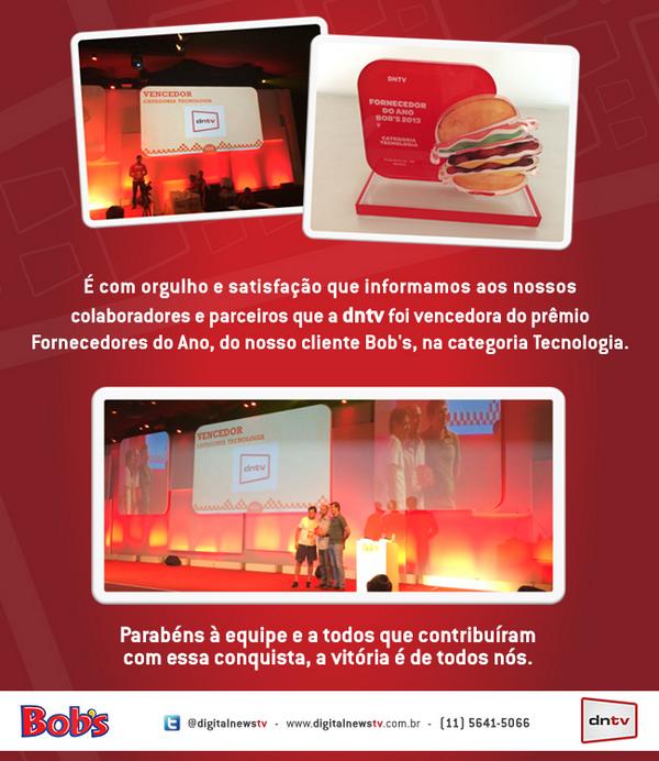 Muita coisa já aconteceu em 2014! Em abril, a dntv conquistou o prêmio Fornecedor do Ano, do nosso cliente Bob's!