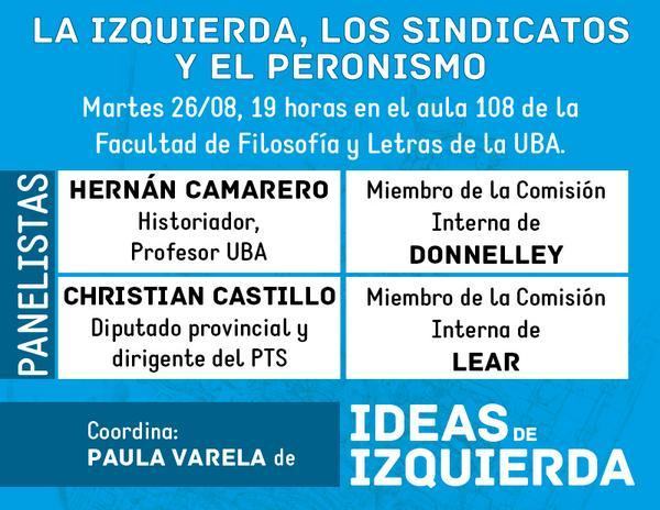 ideasizquierda's tweet image. Martes 26 Debate en Filo La izquierda, los sindicatos y el peronismo 19 hs Aula 108. Puan 480