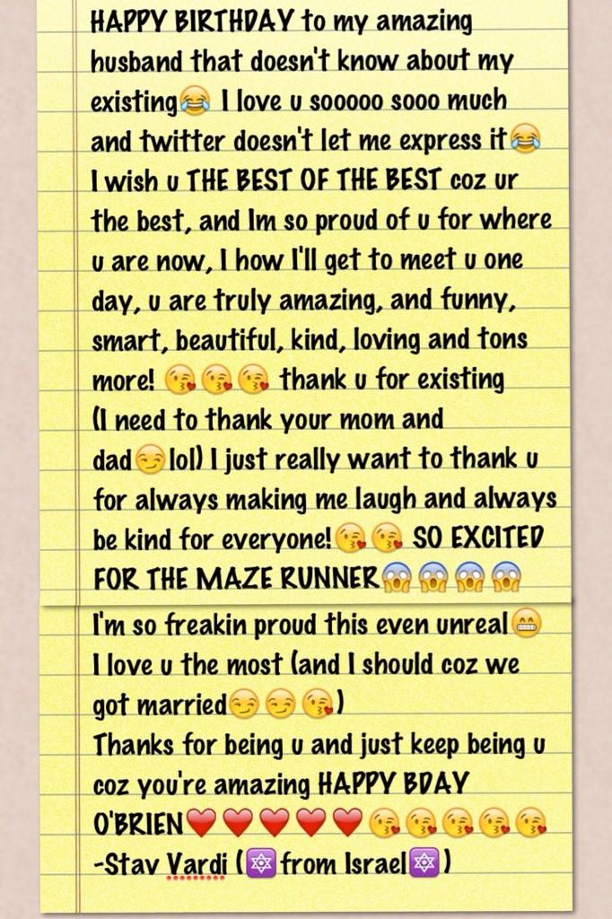 DYLAN OBRIEN I LOVE U PLEASE READ THIS    HAPPY BIRTHDAY FROM YOUR WIFE      