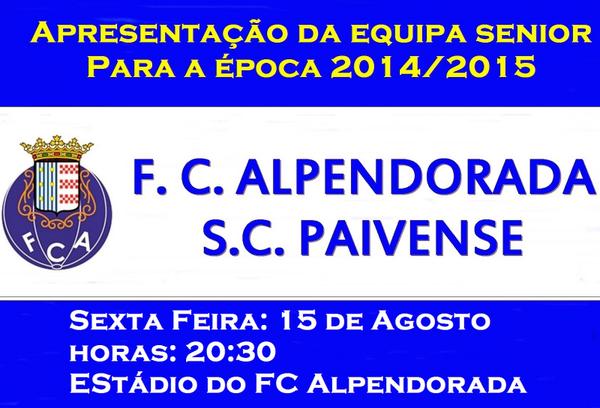 FCAlpendorada's tweet photo. Esta Sexta-Feira, decorrerá no estádio do @FCAlpendorada a apresentação da equipa sénior para a temporada 2014/15 http://t.co/nYojT5vlEv