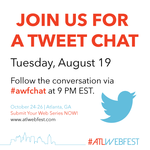 ATLWEBFEST's tweet photo. We're kicking off our Tweet Chats next Tuesday, August 19th at 9pm EST. JOIN US! #awfchat #tweetchat #ATLWEBFEST http://t.co/3SvRzrcx3o
