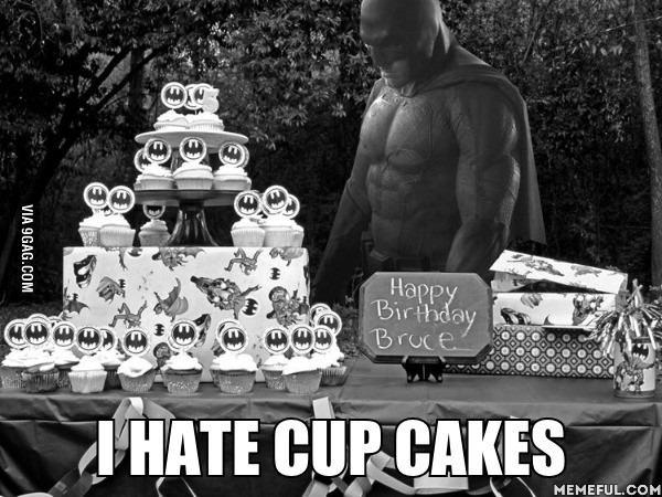 Sad Batman is sad, even on his birthday. 