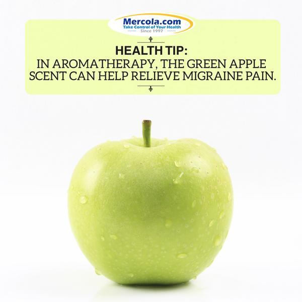 mercola's tweet image. Health #Tip: In #AromaTherapy, the green apple scent can help relieve migraine pain.