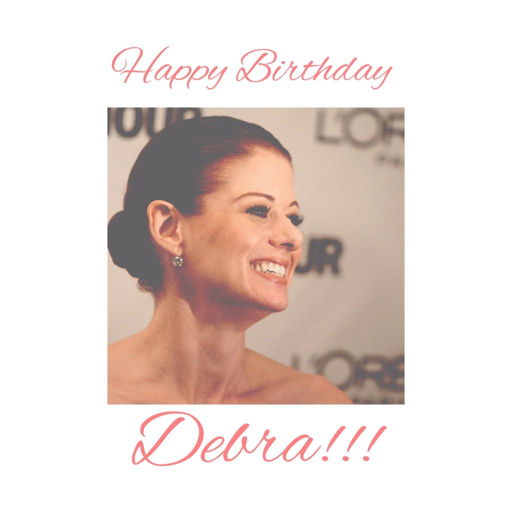 Happy Birthday Debra Messing !!!     