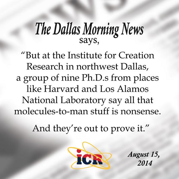 ICRscience's tweet photo. The Dallas Morning News Spotlights Creation Scientists http://t.co/NzhmOPlNHi #RealScienceAtICR http://t.co/jvEM79IZZV