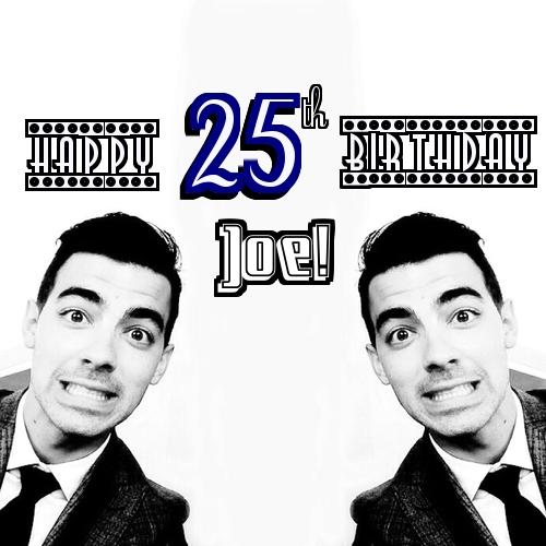 Happy Birthday to the amazing Joe Jonas. I couldnt ask for a better idol. 