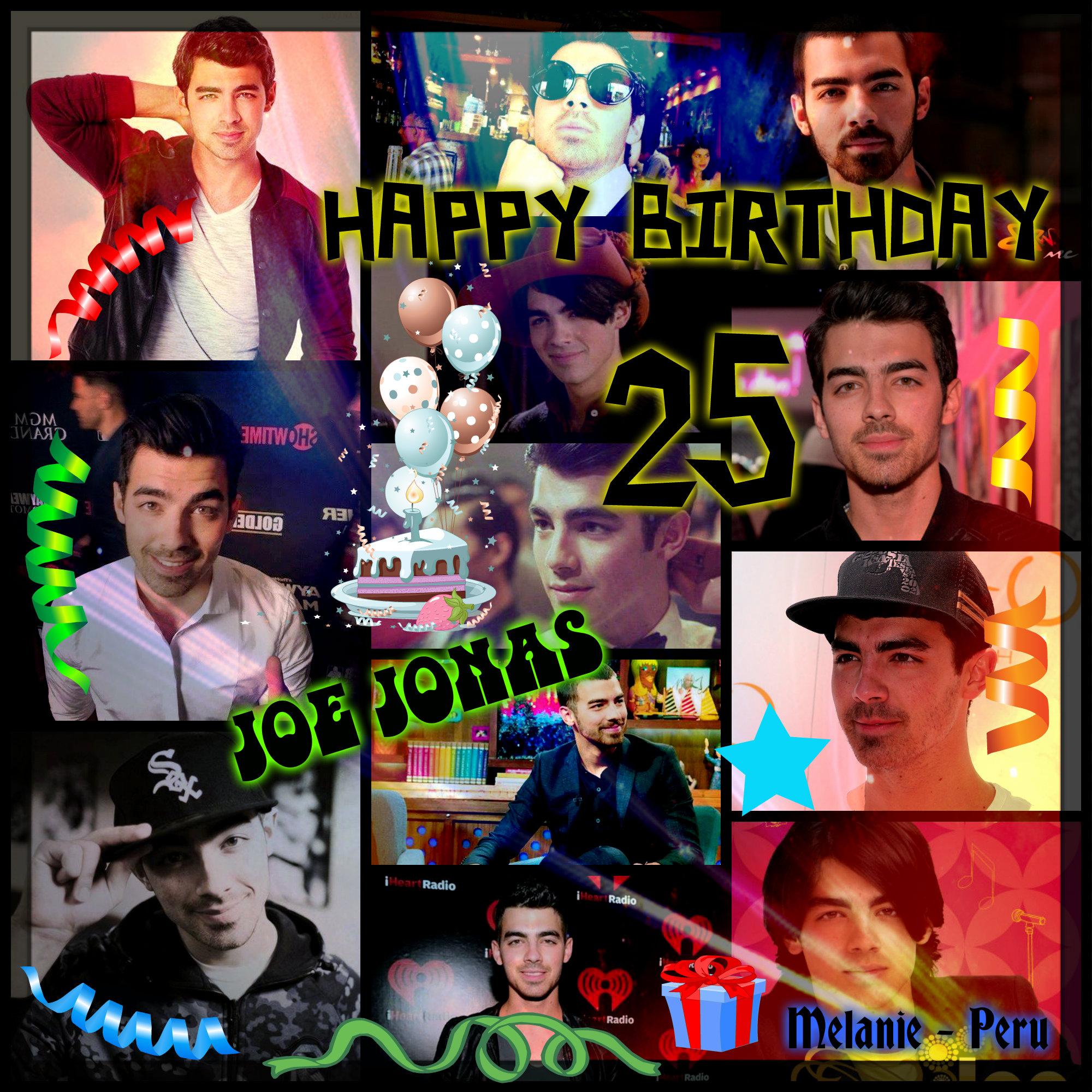  Happy birthday Joe Jonas I wish you many sucesses love you so much my DJ danger 