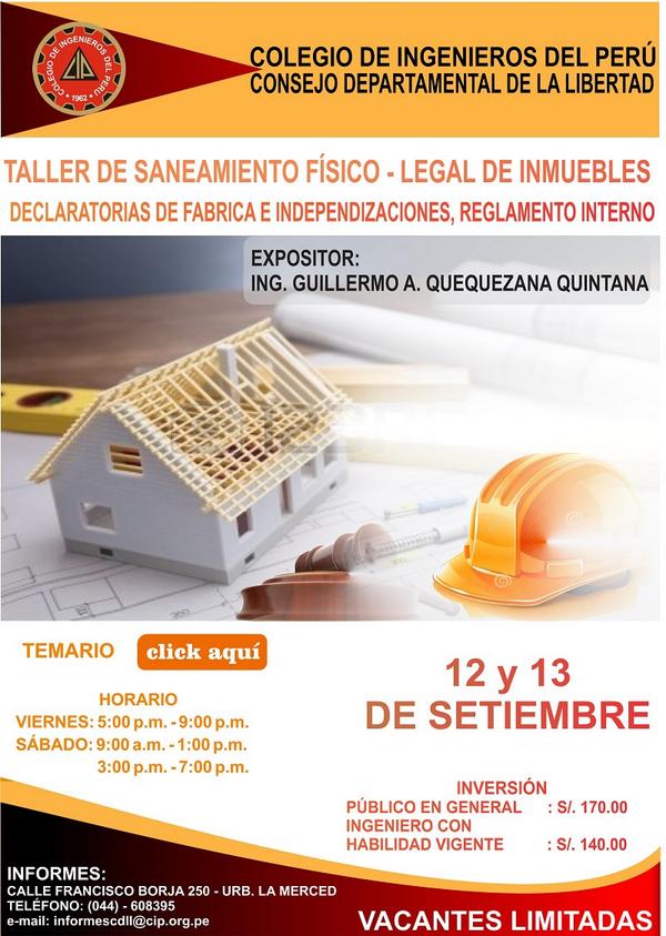 TALLER DE SANEAMIENTO FÍSICO
EXPOSITOR: ING. GUILLERMO A. QUEQUEZANA QUINTANA
INICIO: 12 Y 13 DE SETIEMBRE.
