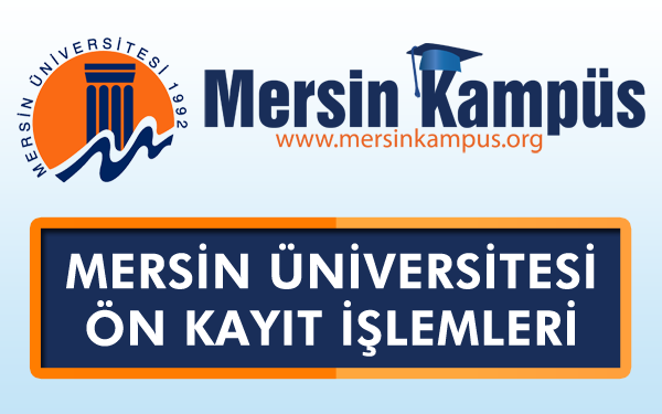 #Mersin Üniversitesi Ön Kayıt İşlemleri mersinkampus.org/?p=46
