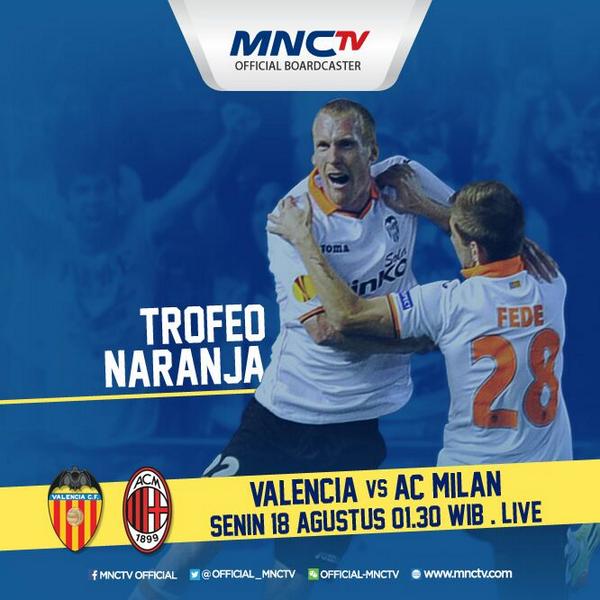 #TrofeoNaranja LIVE Senin dini hari Pkl 02.00, Valencia vs Milan | cc: <a href="/Valencia_INA/">Penya VCF Indonesia</a> <a href="/MilanistiOrId/">Milanisti Indonesia</a>