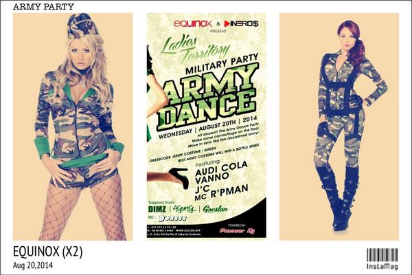DINEROS_'s tweet photo. Wednsdy 20 Aug "Army Dance" @_X2_ @equinoxjkt with DJ Audi Cola @JAMBOE_C @vannomaniani @RPM4N #Dress up well #B thr http://t.co/BpCqE5n9Ep