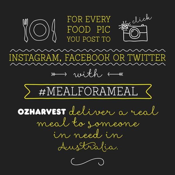 Guys tag #mealforameal to help @VirginMobileAus &amp; <a href="/OzHarvest/">OzHarvest</a> turn your food pics into real food for those in need JO