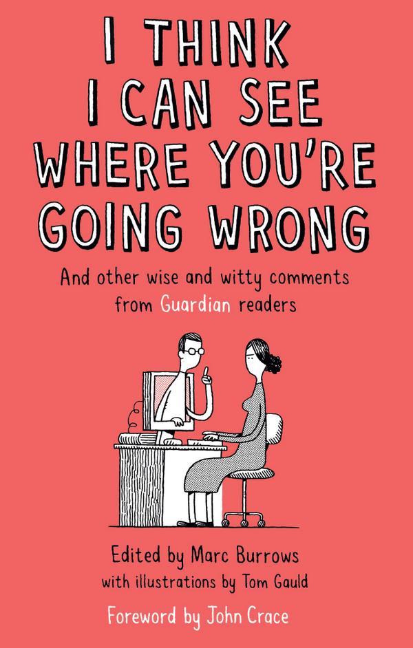 FaberBooks's tweet image. ...and here's the cover to said @Guardian Comments book, brilliantly illustrated by @TomGauld. @GuardianBooks