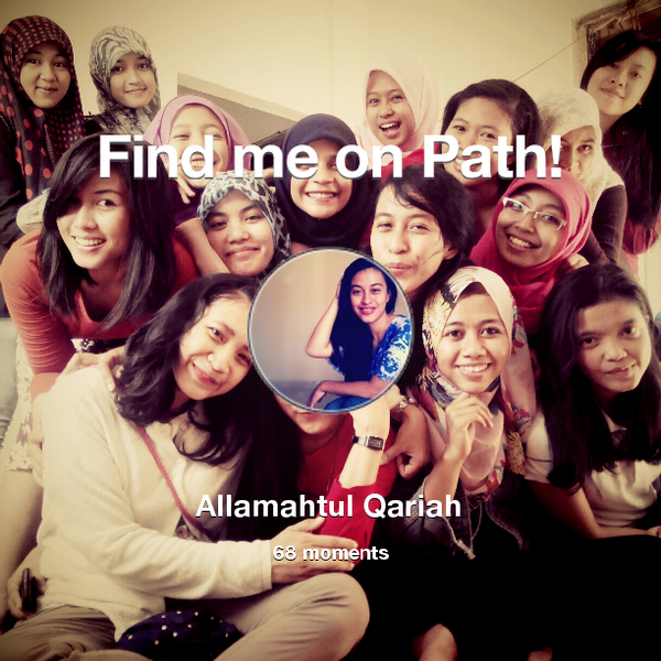 qari's tweet photo. I've shared 68 memories with my friends on #Path - see them now at http://t.co/C4Do2ABfuO! #thepersonalnetwork http://t.co/7xNP8nDfnB