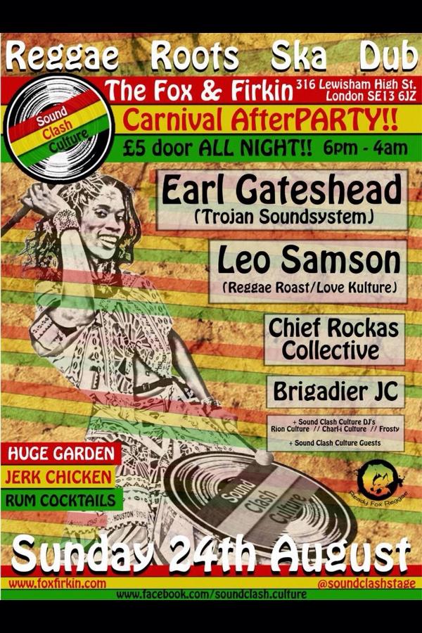 SoundClashCulture (@soundclashstage) on Twitter photo 5 DAYS TO GO!!! This Sunday 24th August / Carnival AFTERPARTY! <a href="/FoxFirkin/">The Fox and Firkin</a> Lewisham 5 DAYS TO GO!!! This Sunday 24th August / Carnival AFTERPARTY! <a href="/FoxFirkin/">The Fox and Firkin</a> Lewisham