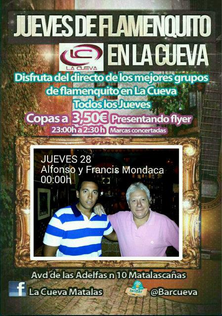 El mejor flamenco en <a href="/MejorPlaya/">Matalascañas</a> en LA CUEVA <a href="/cuevaflamenk/">La Cueva Matalascaña</a> Este jueves os traemos de nuevo a Alfonso &amp; Fran Mondaca!!