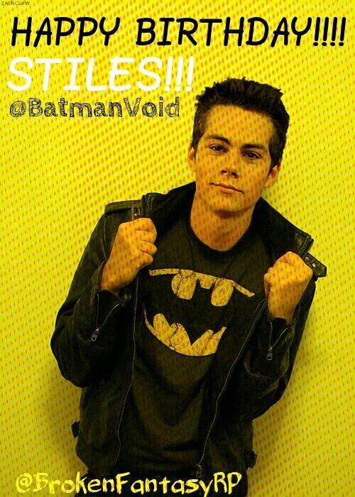 HAPPY BIRTHDAY <a href="/BatmanVoid/">Stiles Stilinski</a>!!!