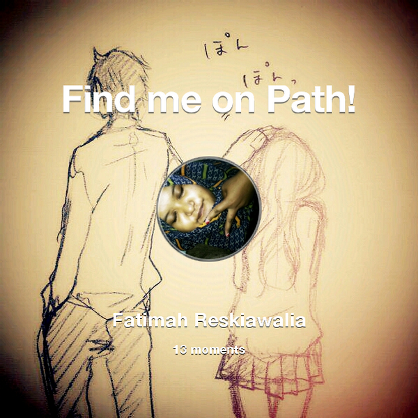 Find me on #Path now! Go to: path.com! #thepersonalnetwork