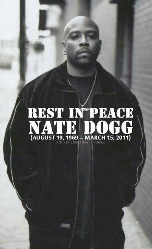 Ce mec manque au rap :/
Happy BDay Nate Dogg  