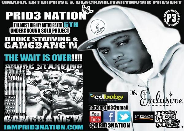 prid3nation's tweet photo. #1 UNSIGNED ARTIST IN THE COUNTRY
PRID3 NATION
BROKE STARVING&amp; GANGBANGIN IS HERE!!!!!!!!!!!!!!!!!! http://t.co/HzhB1vPi8U