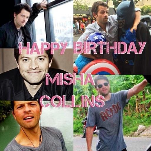 HAPPY BIRTHDAY MISHA COLLINS!! HAVE A GOOD DAY!! LOVE YOUUUU 