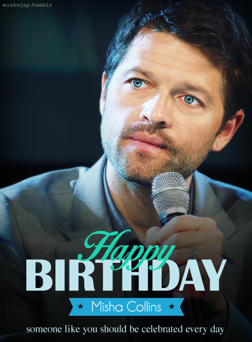 Happy Birthday to the wonderfully kind,funny,and generous Misha Collins   