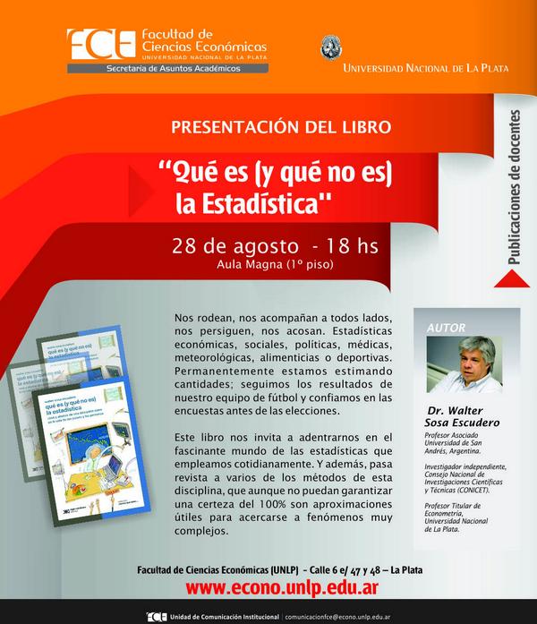 sigloxxiarg's tweet photo. ¡Atención, La Plata! El 28/8 Walter Sosa presenta Qué es (y qué no es) la estadística, en la @economicas_unlp @unlp http://t.co/SgmyQIfbkZ