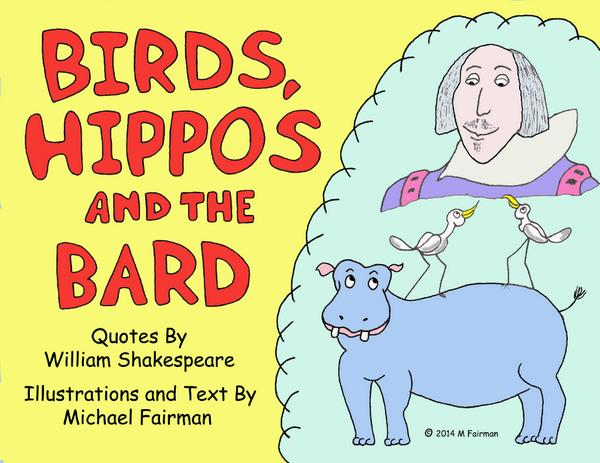 michael_fairman's tweet photo. The book:Birds Hippos and the Bard http://t.co/OuS4HW3bLy
