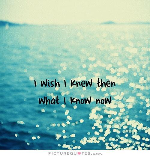 What I wish I knew
